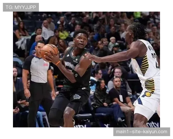 森林狼爱德华兹因伤缺阵 球队季后赛前景蒙上阴影